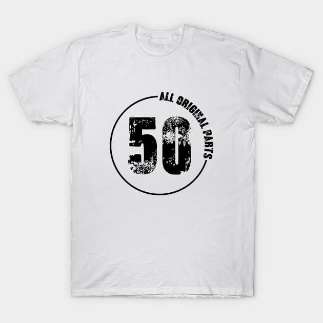 50th All original Parts. T-Shirt by C_ceconello